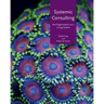 Systemic consulting: The organisation as a living system