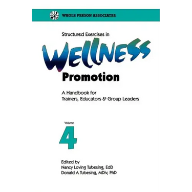 Structured Exercises in Wellness Promotion Vol 4