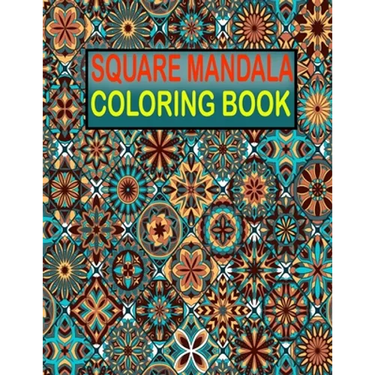 Square Mandala Coloring Book: 55 unique and amazing mandala coloring book for men relaxation with fun