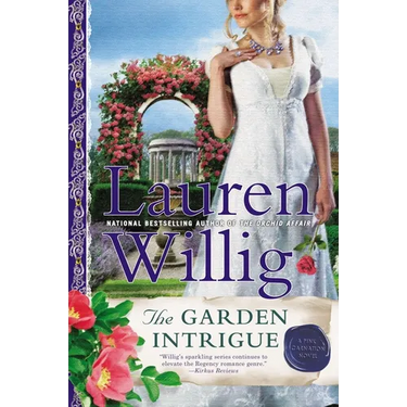 The Garden Intrigue: A Pink Carnation Novel