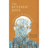 The Ecstatic Soul: A New Look at the INFJ Personality