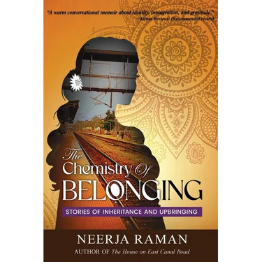 The Chemistry Of Belonging: Stories Of Inheritance And Upbringing