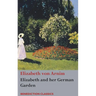 Elizabeth and her German Garden