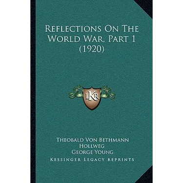 Reflections On The World War, Part 1 (1920)