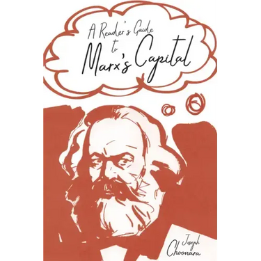 A Reader's Guide to Marx's Capital