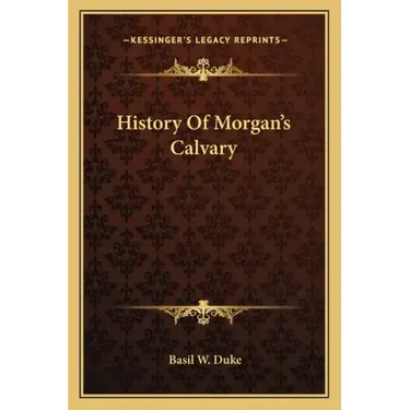 History Of Morgan's Calvary