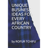 Unique Business Ideas for Every African Country