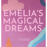 Emelia's Magical Dreams