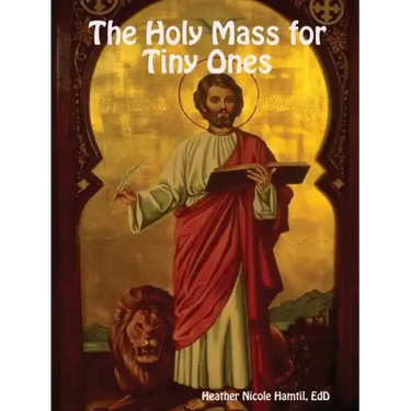 The Holy Mass for Tiny Ones