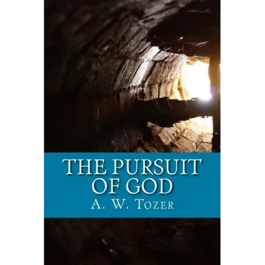 The Pursuit of God