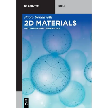 2D Materials: And Their Exotic Properties