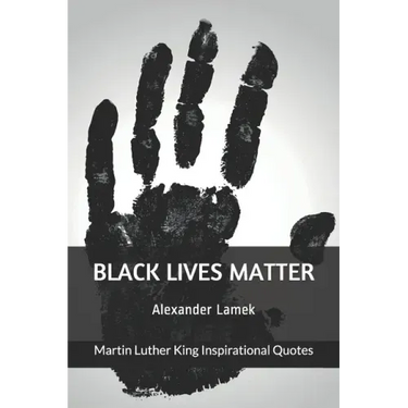 Black Lives Matter: Martin Luther King Inspirational Quotes