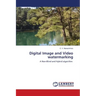 Digital Image and Video watermarking