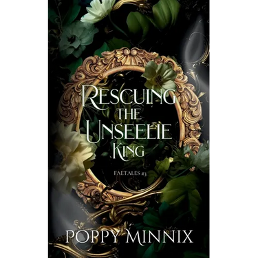 Rescuing the Unseelie King
