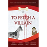 To Fetch a Villain: Four Fun "Tails" of Miscreants and Murder