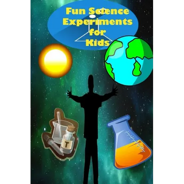 Fun Science Experiments for Kids: Fun science books for kids, Science can do at home