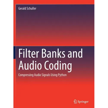 Filter Banks and Audio Coding: Compressing Audio Signals Using Python