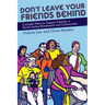 Don't Leave Your Friends Behind: Concrete Ways to Support Families in Social Justice Movements and Communities