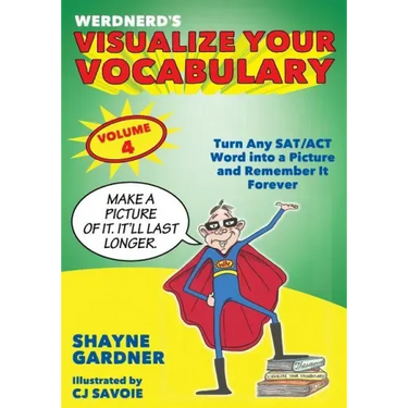 Visualize Your Vocabulary: Turn Any SAT/ACT Word into a Picture and Remember It Forever