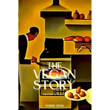Vegan Story: This history of Vegan