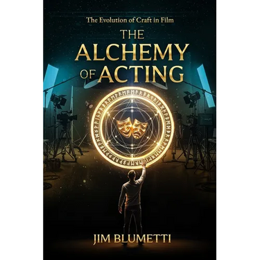 The Alchemy of Acting - The Evolution of Craft in Film