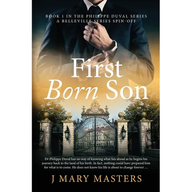 First Born Son: Book 1 in the Philippe Duval series