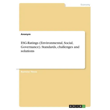 ESG-Ratings (Environmental, Social, Governance). Standards, challenges and solutions