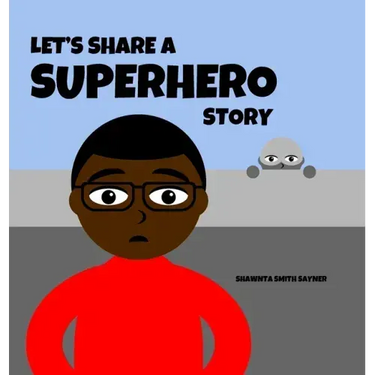 Let's Share a Superhero Story