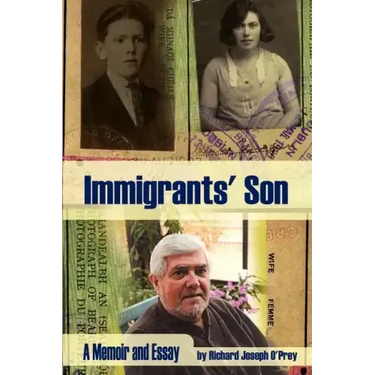 Immigrants' Son: A Memoir and Essay