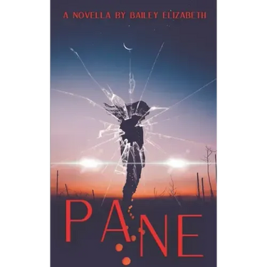 Pane: A Horror Novella
