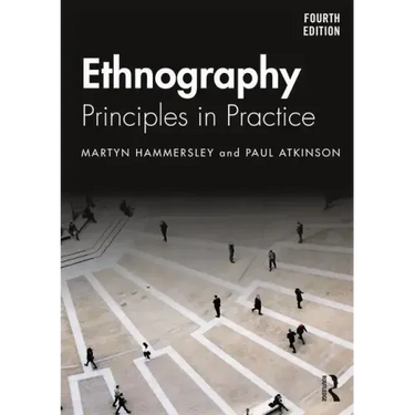 Ethnography: Principles in Practice