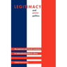 Legitimacy and Power Politics: The American and French Revolutions in International Political Culture