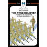 An Analysis of Eric Hoffer's the True Believer: Thoughts on the Nature of Mass Movements