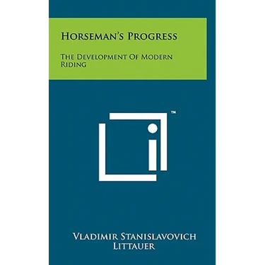 Horseman's Progress: The Development Of Modern Riding