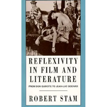 Reflexivity in Film and Culture: From Don Quixote to Jean-Luc Godard