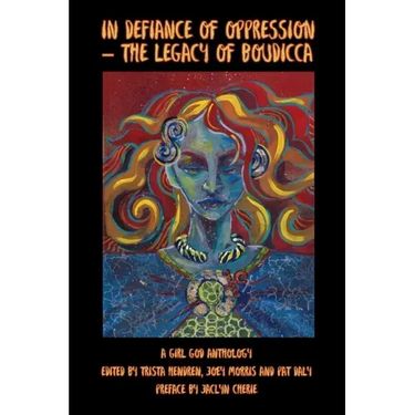 In Defiance of Oppression - The Legacy of Boudicca