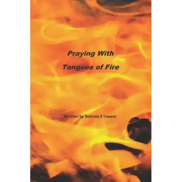 Praying With Tongues of Fire
