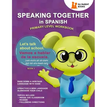 Speaking Together in Spanish: Let's Talk About School