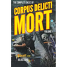 The Complete Cases of Corpus Delicti Mort, Volume 1