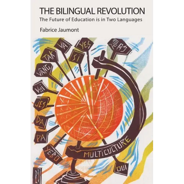 The Bilingual Revolution: The Future of Education is in Two Languages