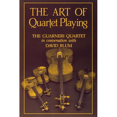 The Art of Quartet Playing