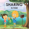 Sharing Is Fun!: A Children's Values Book