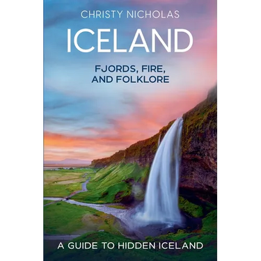 Iceland: Fjords, Fire, and Folklore