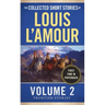 The Collected Short Stories of Louis l'Amour, Volume 2: Frontier Stories