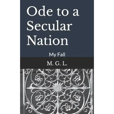 Ode to a Secular Nation: My Fall