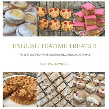 English Teatime Treats 2: The Best Recipes From Around England Made Simple