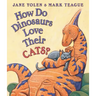 How Do Dinosaurs Love Their Cats?