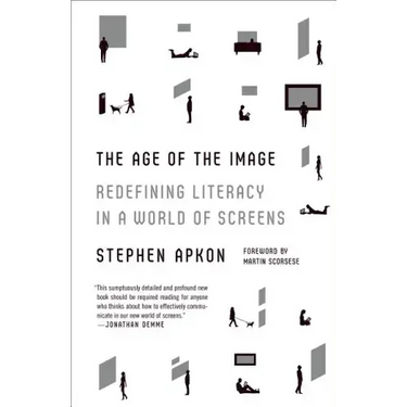 The Age of the Image: Redefining Literacy in a World of Screens
