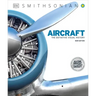 Aircraft: The Definitive Visual History