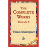The Complete Works Volume 5